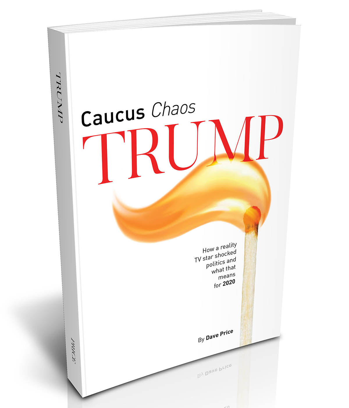 Iowa Nice: Receive One Signed Caucus Chaos Trump and Get Another Copy Free to Give to Someone Else