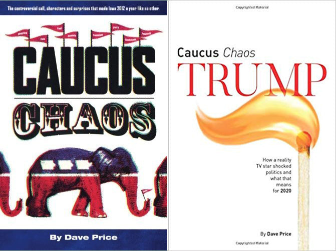 Iowa Nice: Get Autographed Caucus Chaos and Caucus Chaos Trump Books and Receive Second Copy Free to Give to Someone Else